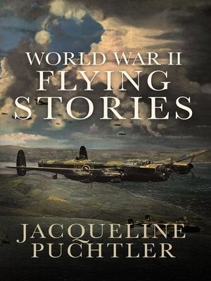 cover image of World War II Flying Stories